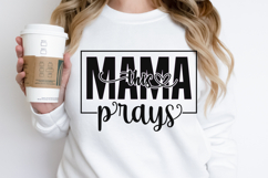 This Mama Prays SVG Product Image 1