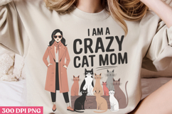 I Am A Crazy Cat Mom PNG, Cat Mom Sublimation PNG Product Image 2