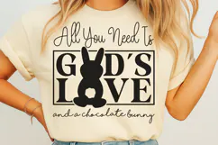 All you need is god's love and a chocolate bunny SVG Product Image 1
