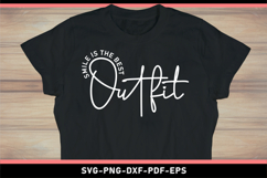 Smile is the best outfit, Funny Quotes SVG Product Image 2