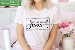 Just A Girl Who Loves Jesus SVG Design | Christian SVG Product Image 1