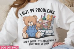 I Got 99 Problems PNG, Funny Sarcastic Sublimation Quotes P Product Image 2