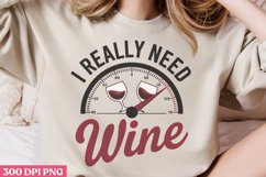 I really need wine PNG, Wine Lover Sublimation PNG Product Image 2
