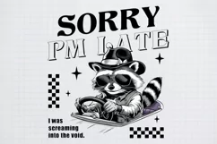 Sarcastic Animal Sorry I am Late Black PNG Product Image 2