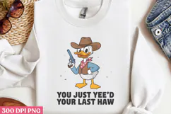 You just yee'd your PNG, Funny Animal Sublimation PNG Product Image 2