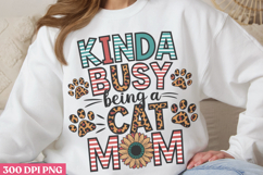 Kinda Busy Being A Cat Mom PNG, Cat Mom Sublimation PNG Product Image 2