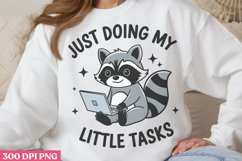 Just doing my little tasks PNG, Funny Animal Sublimation PNG Product Image 2