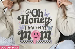 Oh honey i am that mom PNG, Retro Mama Sublimation PNG Product Image 1