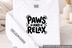 Paws and Relax Cute Dog Lover Sleeve Design PNG Product Image 2