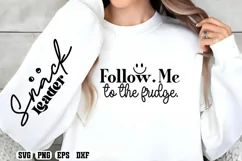 Follow me to the fridge Sleeve SVG PNG Product Image 1