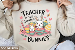 Teacher of the sweetest bunnies PNG, Easter Design Sublimati Product Image 1