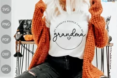My favorite people call me grandma SVG File/ Grandma Saying Product Image 2