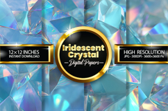 Iridescent Crystal Digital Papers - 04 Variations Product Image 1