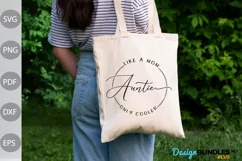 Auntie Like A Mom Only Cooler SVG | Aunt Quote Svg Product Image 3