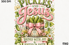 Pickles and Jesus Funny Christian Pickle Sublimation SVG Product Image 2
