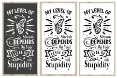 My Level Of Sarcasm Depends On Your Level Of Stupidity svg Product Image 1