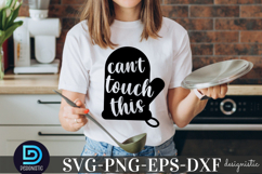 Can&#039;t touch this SVG, Funny Kitchen SVG Product Image 1