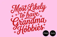 Most Likely To Have Grandma Hobbies PNG, 9 Colors Product Image 1