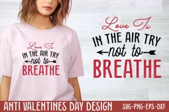 Love is in the air try not to breathe SVG, Valentine's Day S Product Image 2