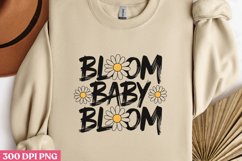 BLOOM BABY BLOOM PNG, Hello Spring Sublimation PNG Product Image 2