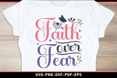 Faith over fear, Motivational quotes SVG PNG Designs Product Image 1