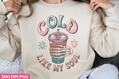 Cold like my soul PNG, Iced Coffee Sublimation Product Image 2