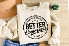 Better Coworkers svg | Svg Files for Cricut | Shirt Svg Product Image 2