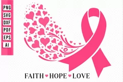 Faith Hope Love SVG, Pink Breast Cancer Ribbon With Hearts Product Image 1