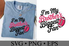 I&#039;m my brother&#039;s biggest fan svg | Game Day Svg | Shirt Svg Product Image 2