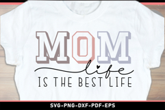 Mom life is the best life SVG, Mom Shirt SVG PNG Product Image 1