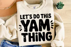 Let's do this Yam thing Svg | Halloween Svg | Shirt Svg Product Image 2