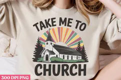 Take Me To Church PNG, Retro Church Sublimation Product Image 2