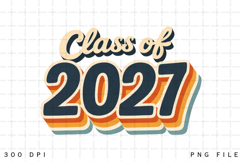 Retro Class of 2027 PNG Sublimation Design, Product Image 1