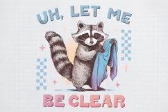 Retro Funny Raccoon Uh let me be clear Png Product Image 1