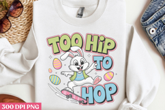 Too hip to hop PNG, Design Easter Sublimation PNG Product Image 2