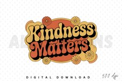 Kindness Matters Sublimation PNG, Kindness Sublimation PNG Product Image 1