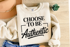 Choose to be Authentic Svg Design | Svg Cut File | Shirt Svg Product Image 2