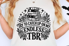 Try To Catch Up On My Endless Tbr Svg, Book Lover Svg. Product Image 2