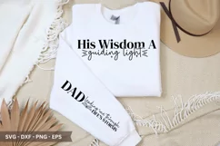 His Wisdom SVG - Father's Day Sleeve T shirt Design Product Image 1