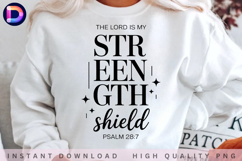 The Lord Is My Strength and Shield Psalm 28:7 Christian PNG Product Image 1