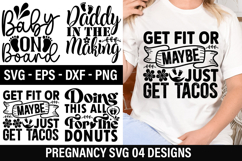 Pregnancy SVG Design - Get Fit Or Maybe Just Get Tacos Product Image 1
