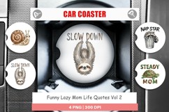 Funny Lazy Mom Life Car Coaster Product Image 1