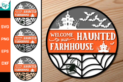 Welcome to Our Haunted Farmhouse Porch Sign SVG | Halloween Product Image 1