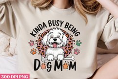 Kinda busy being dog mom PNG, Dog Mom Sublimation PNG Product Image 2