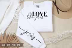 Love Like Jesus - Christian Sleeve T-Shirt Design Product Image 1
