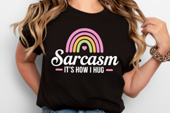Sarcasm It&#039;s how I Hug SVG | Quotes| SVG Product Image 2