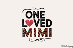 ONE LOVED MIMI PNG, Mothers day Mom sublimation Product Image 2