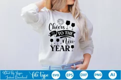 Cheers To The New Year SVG Design | Happy New Year 2024 SVG Product Image 1