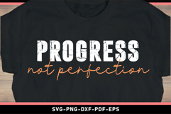 Progress not perfection, Funny Sarcastic Quotes SVG PNG Product Image 1