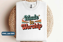 Made to worship Christian png design Product Image 1
